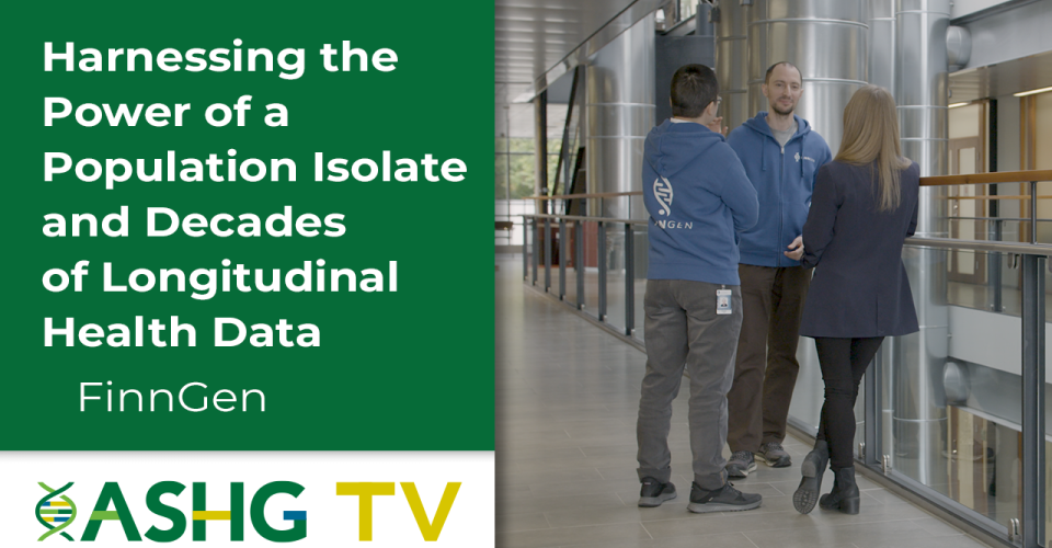 A thumbnail of the video, showing the video title and the text ASHG TV on the left and three FinnGen team members discussing on the right.